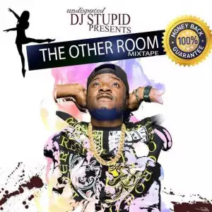 DJ Stupid - The Other Room Mix